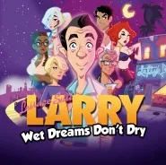 Leisure Suit Larry: Wet Dreams Don’t Dry