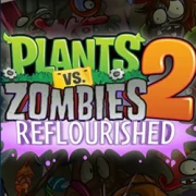 Plants vs. Zombies 2: Reflourished