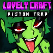 Lovely Craft Piston Trap