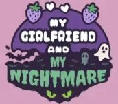 My Girlfriend and My Nightmare
