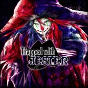 Trapped With Jester