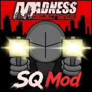 Madness: Project Nexus Classic SQ Mod